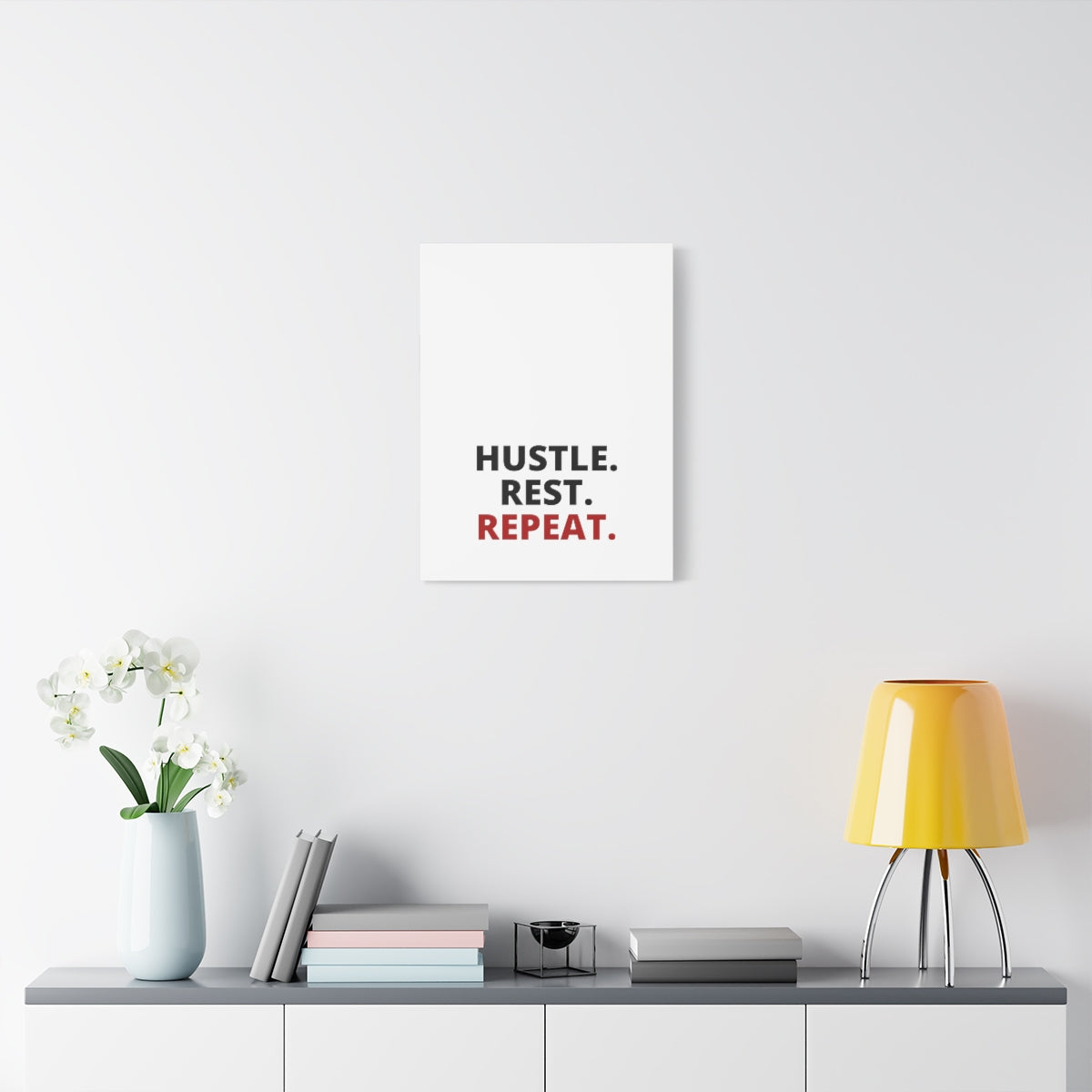 Hustle. Rest. Repeat. - Matte Canvas, Stretched, 1.25"