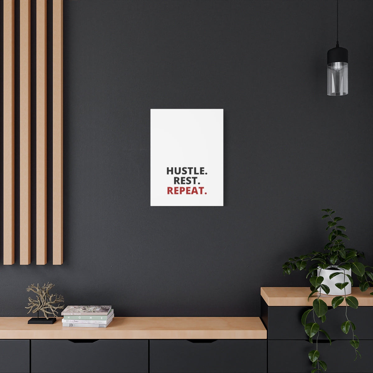 Hustle. Rest. Repeat. - Matte Canvas, Stretched, 1.25"