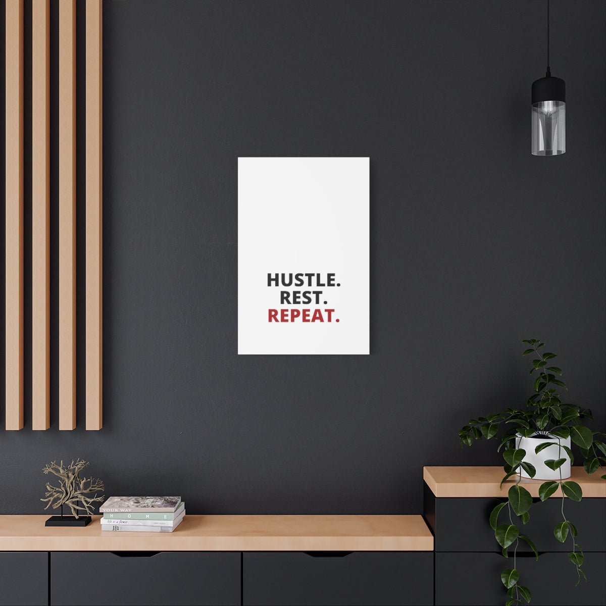 Hustle. Rest. Repeat. - Matte Canvas, Stretched, 1.25"