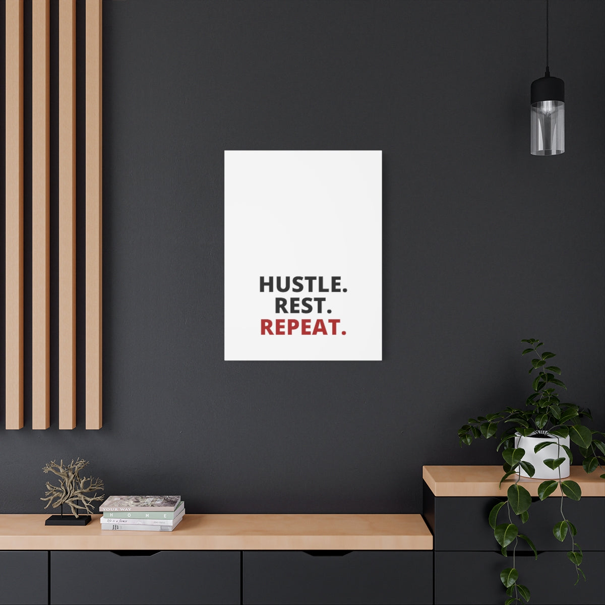 Hustle. Rest. Repeat. - Matte Canvas, Stretched, 1.25"