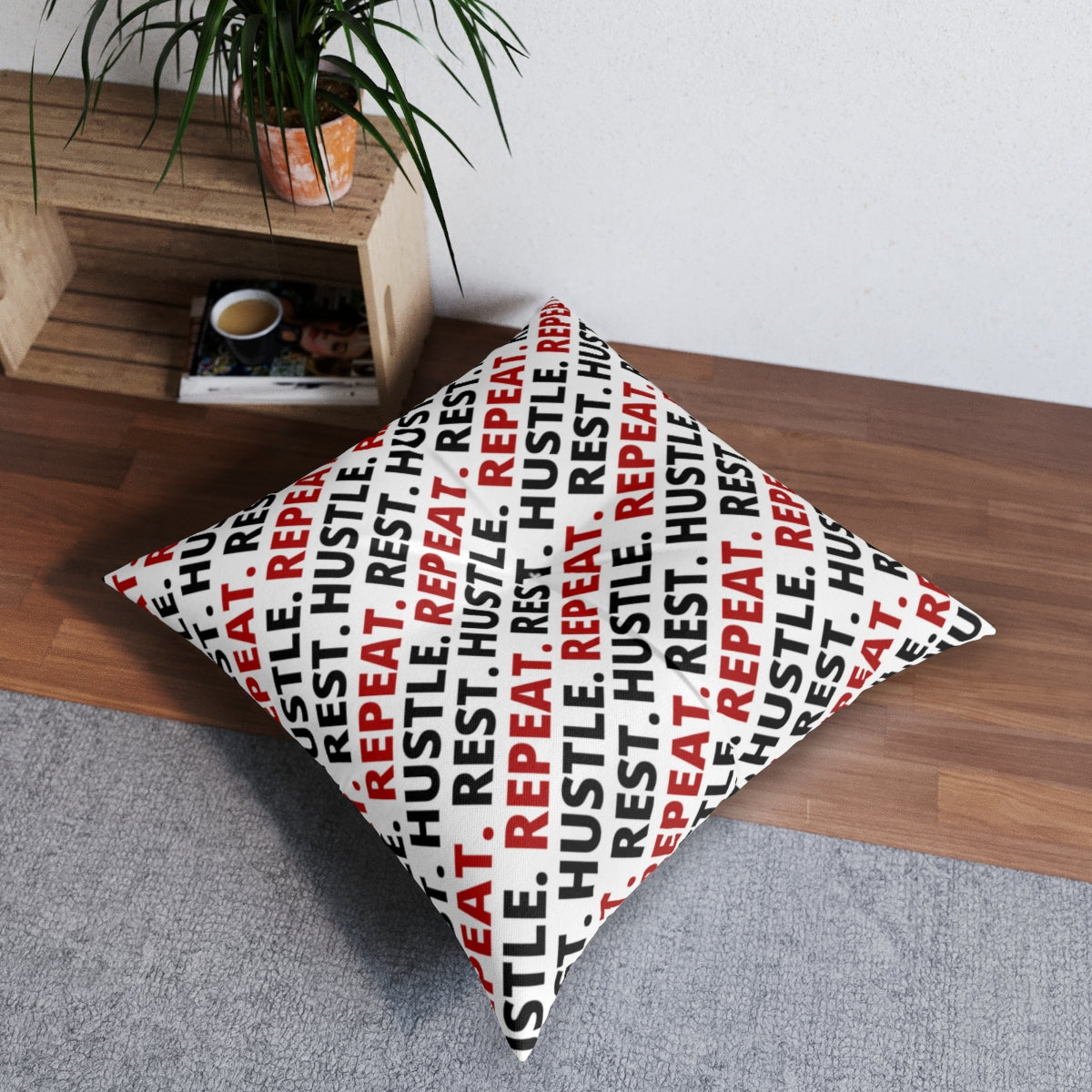 Hustle. Rest. Repeat. Tufted Floor Pillow, Square