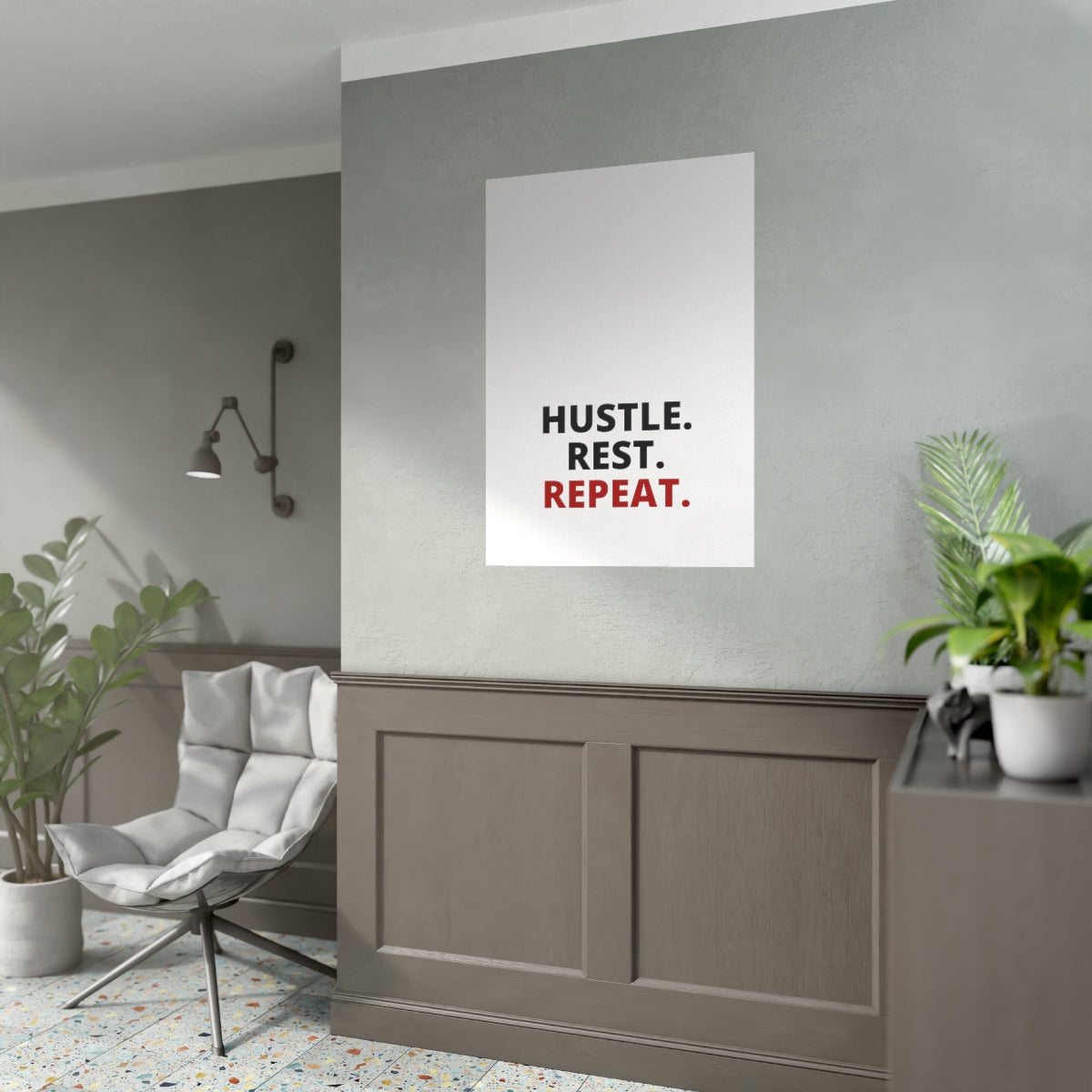 Hustle. Rest. Repeat. - Poster