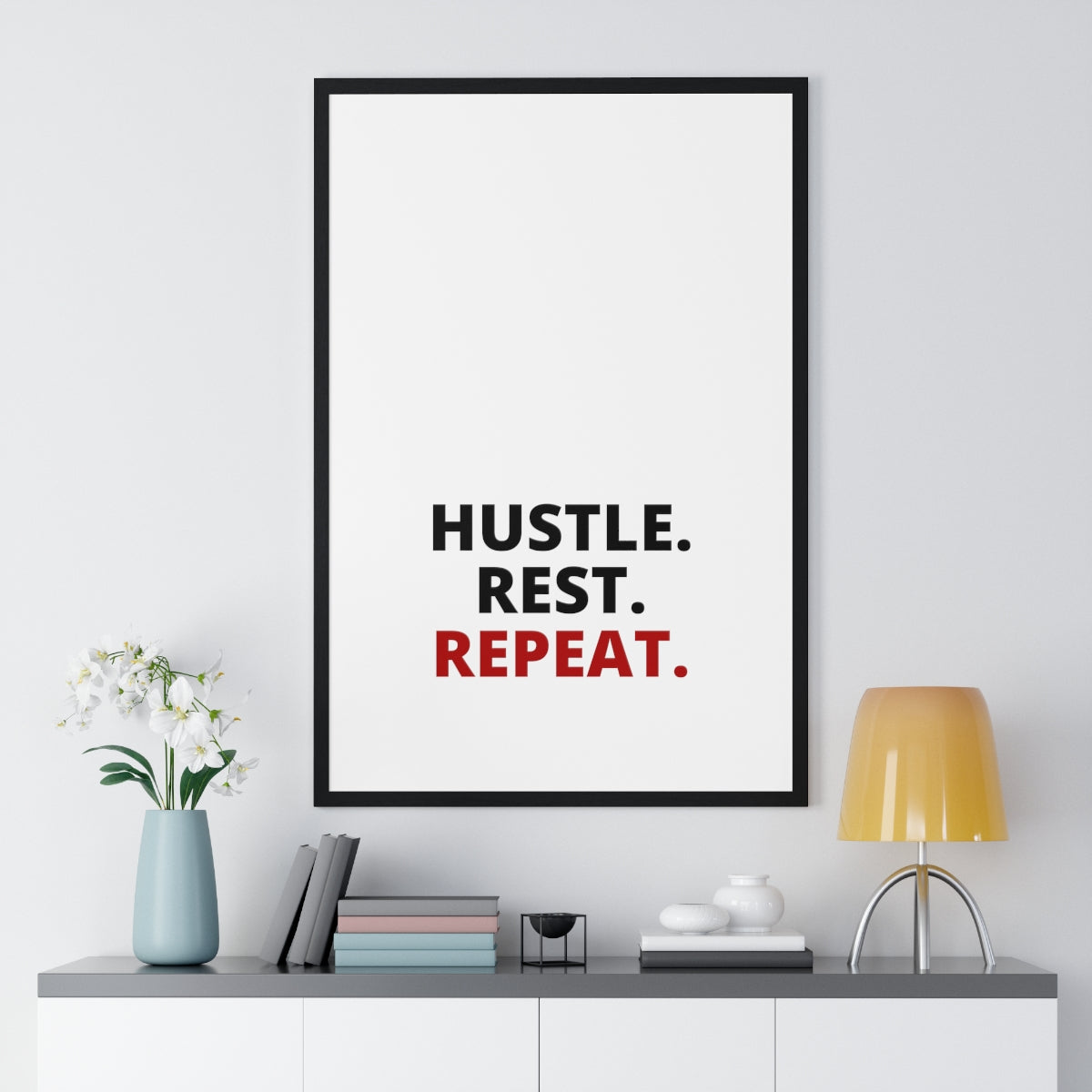 Hustle. Rest. Repeat. - Premium Framed Vertical Poster