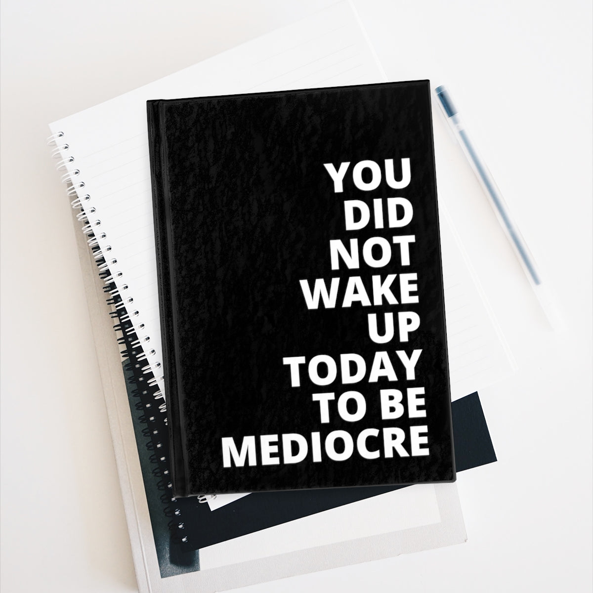 You Did Note Wake Up Today To Be Mediocre - Journal - Black - Blank Pages