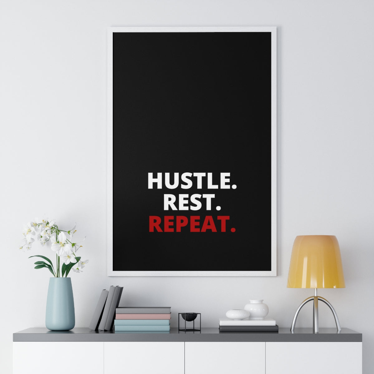 Hustle. Rest. Repeat. - Black - Premium Framed Vertical Poster