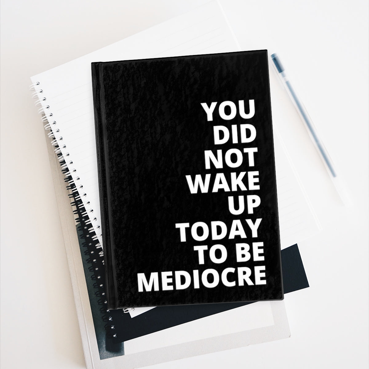 You Did Not Wake Up To Be Mediocre - Journal - Black - Ruled Line