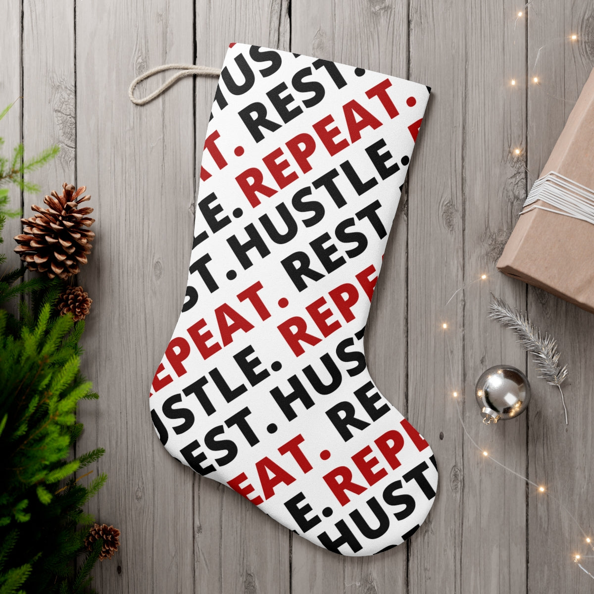 Hustle. Rest. Repeat. Santa Stocking