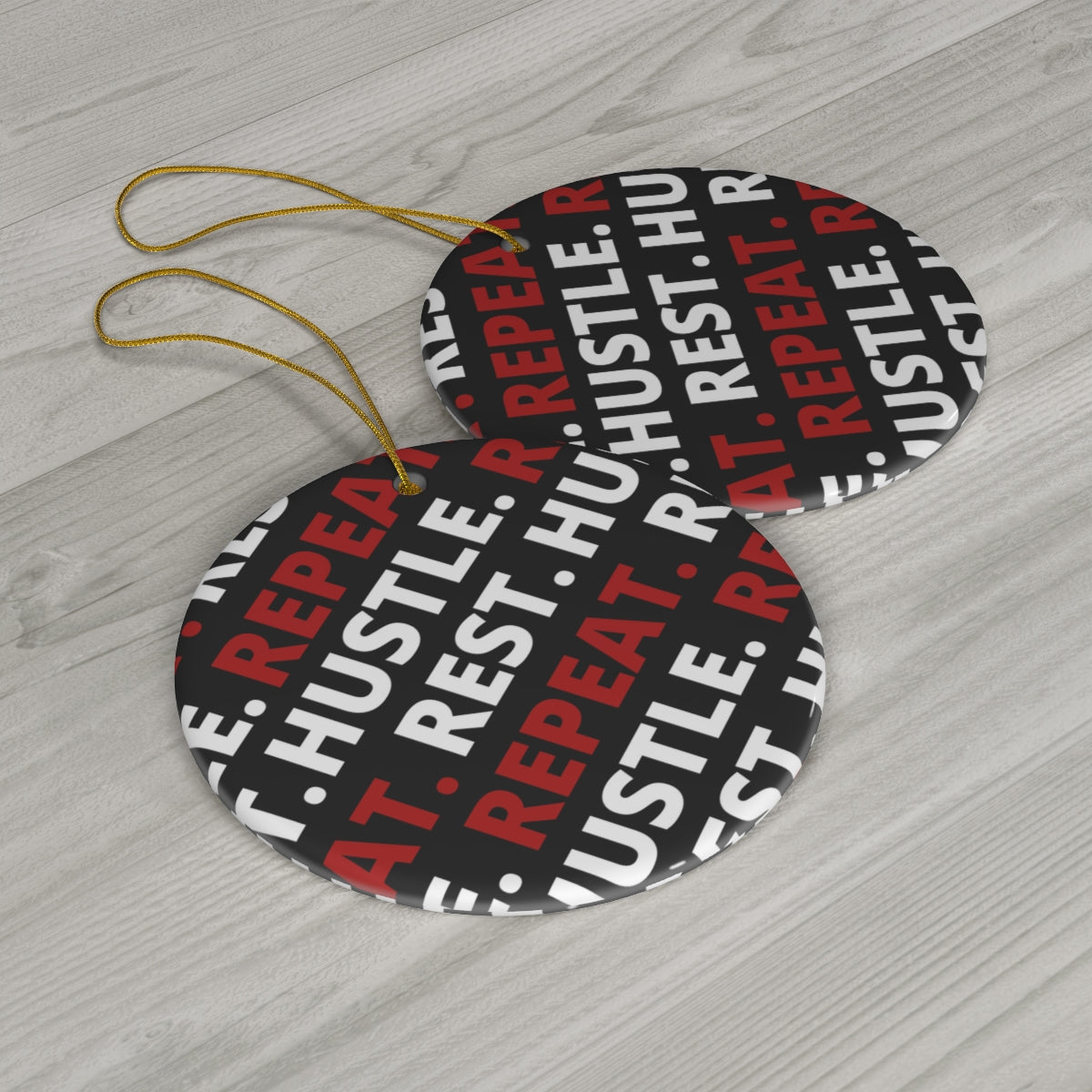 Hustle. Rest. Repeat. Ceramic Ornament, 1-Pack - Black