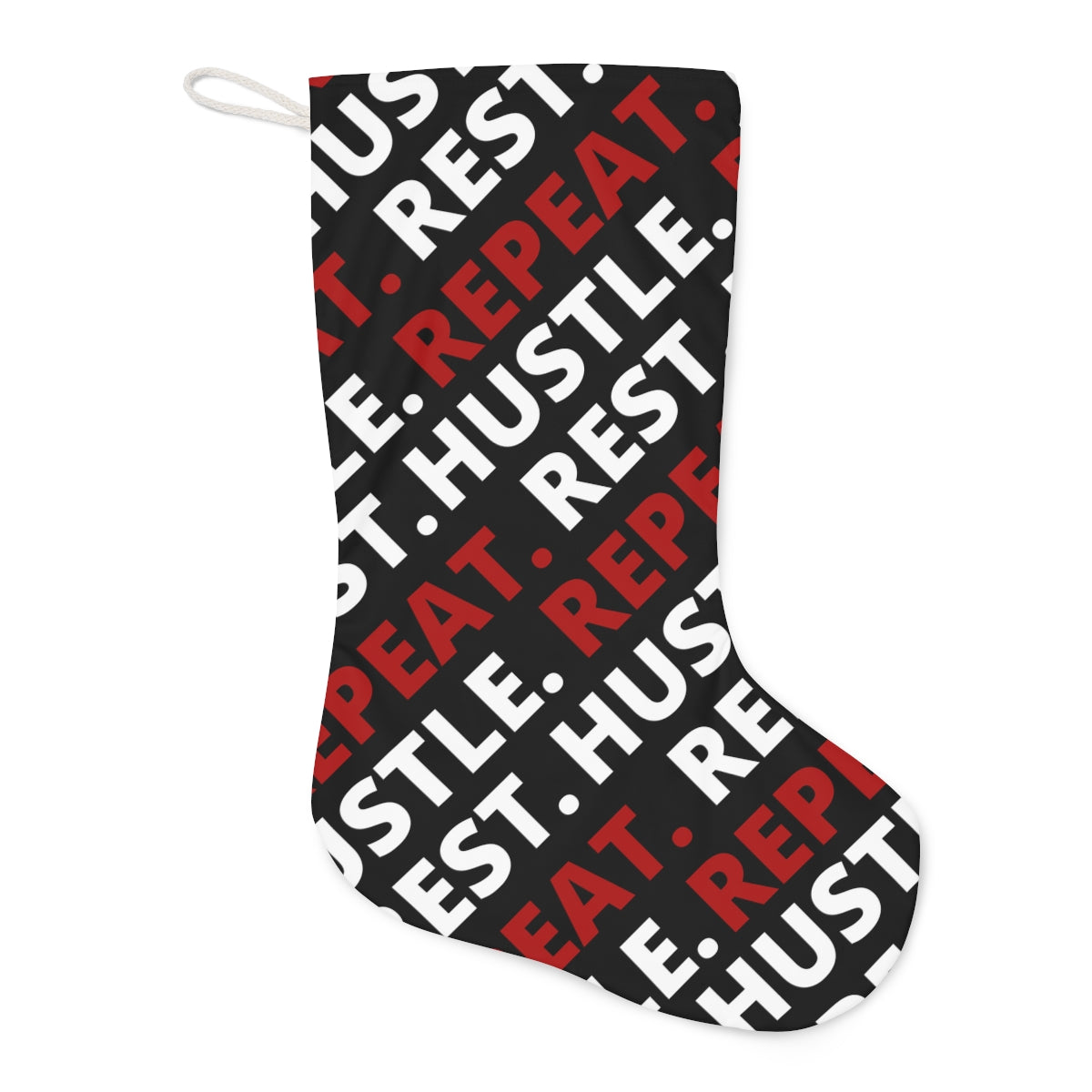 Hustle. Rest. Repeat. Santa Stocking - Black