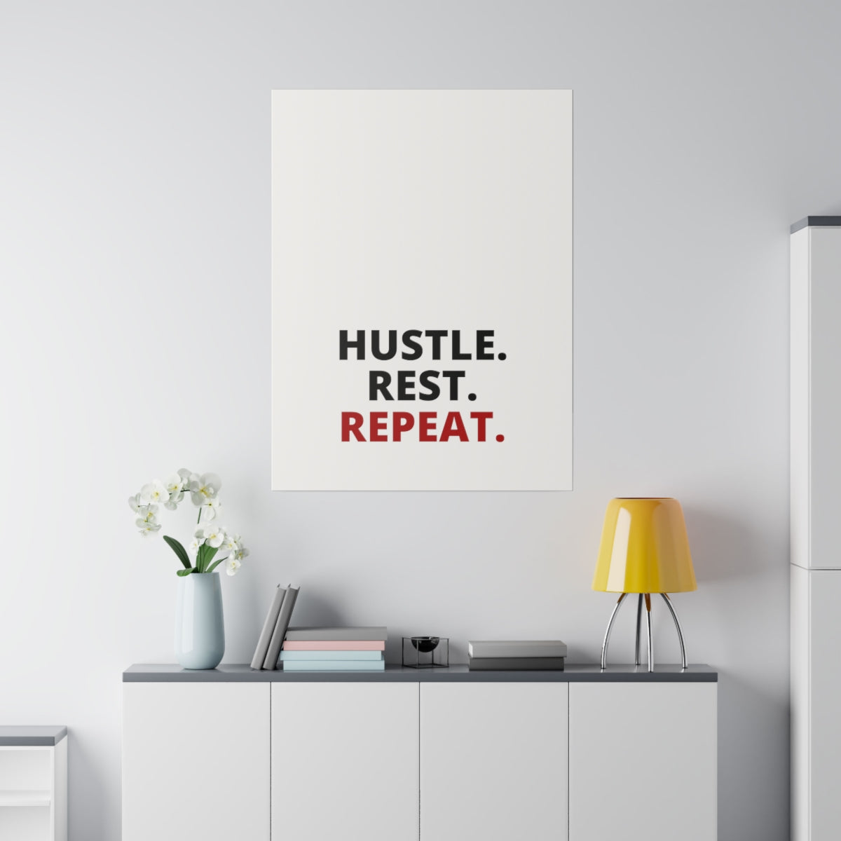 Hustle. Rest. Repeat. - Matte Canvas, Stretched, 0.75"