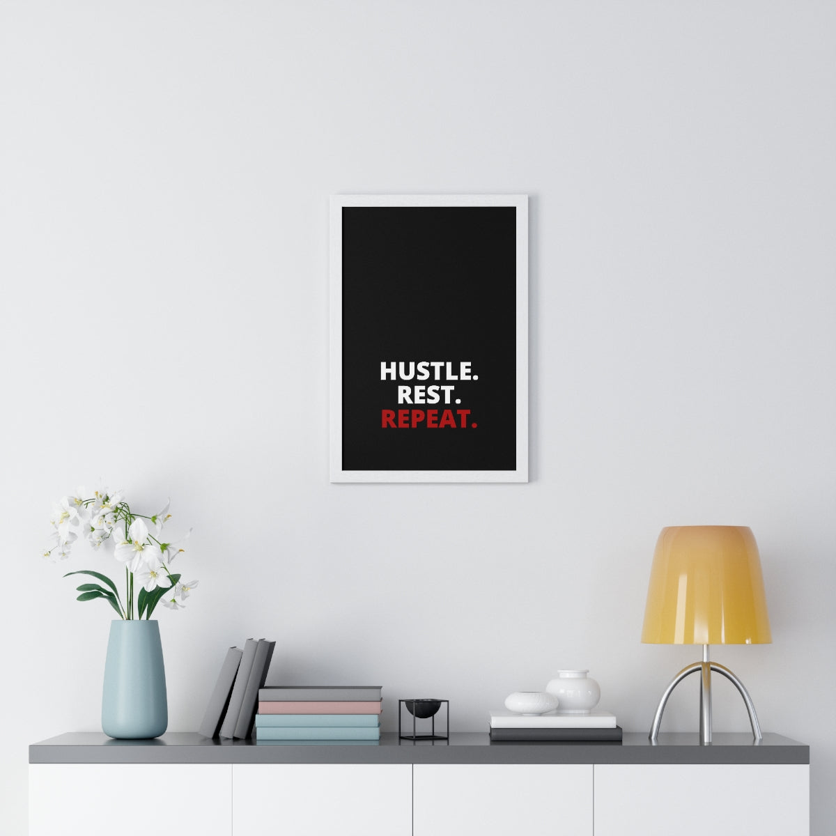 Hustle. Rest. Repeat. - Black - Premium Framed Vertical Poster