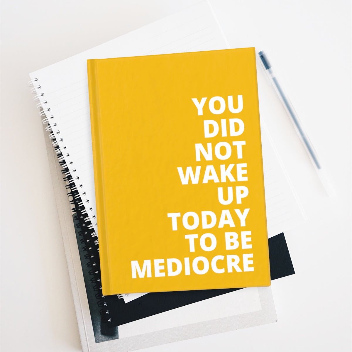 You Did Not Wake Up To Be Mediocre - Journal - Yellow - Ruled Line