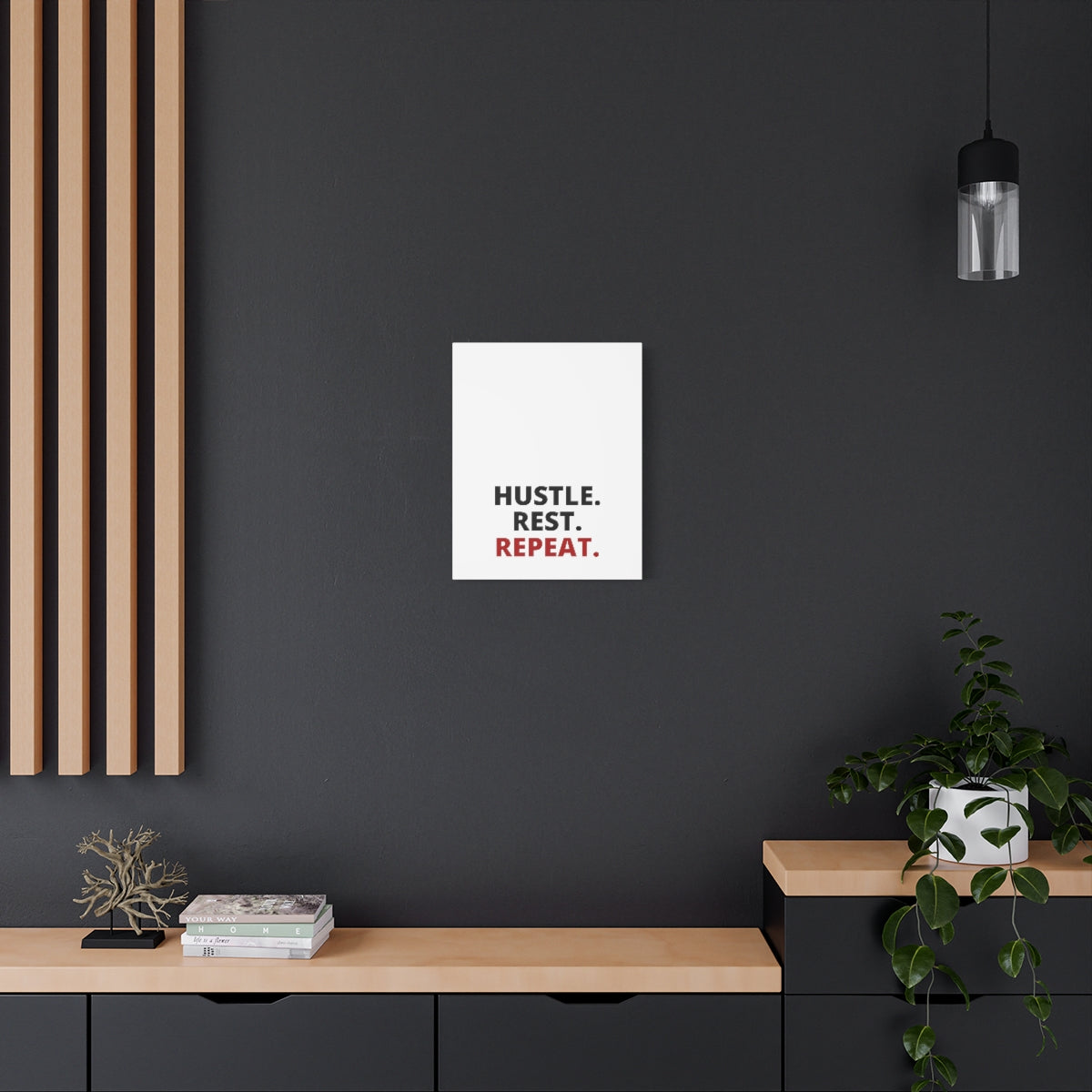 Hustle. Rest. Repeat. - Matte Canvas, Stretched, 1.25"