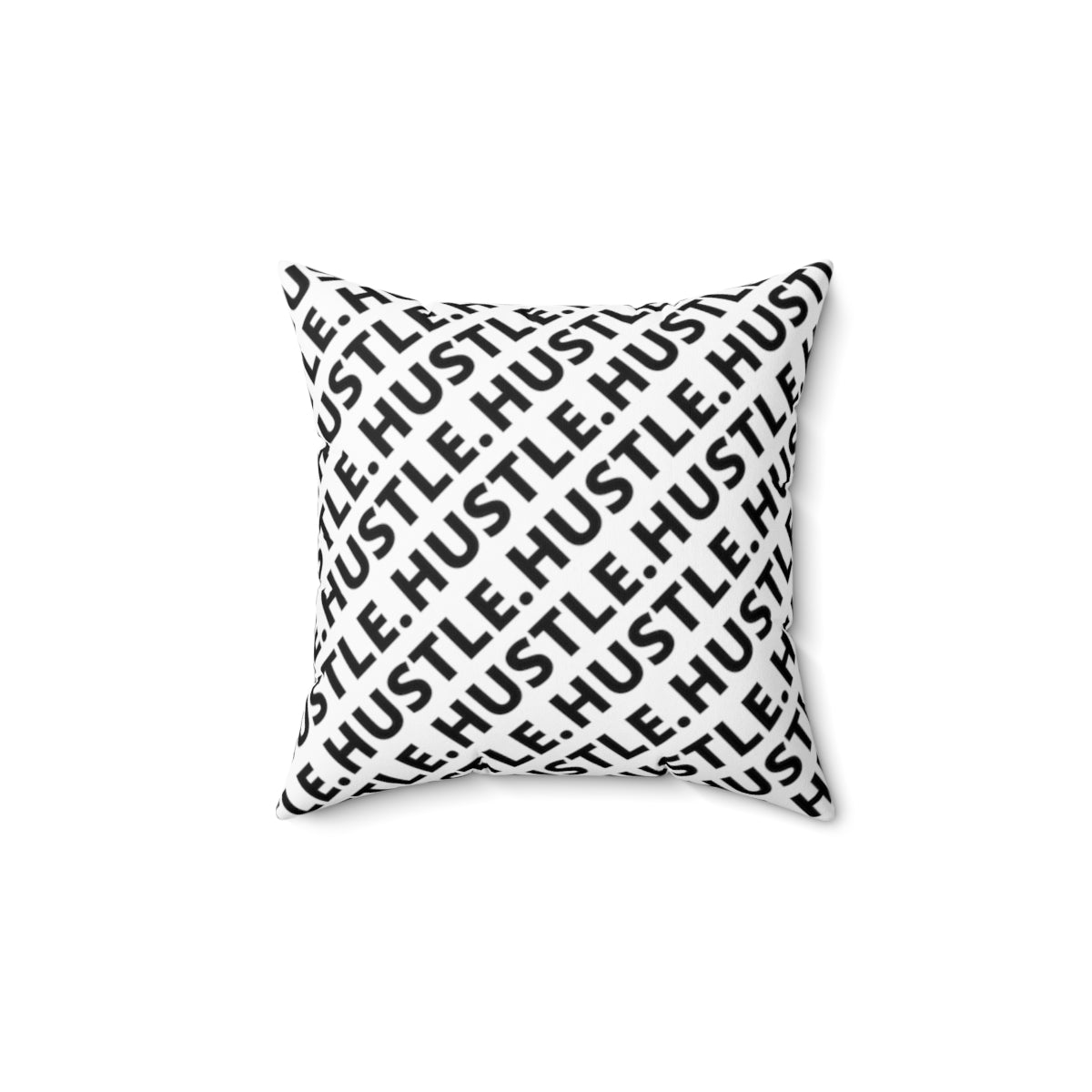 Hustle Spun Polyester Square Pillow