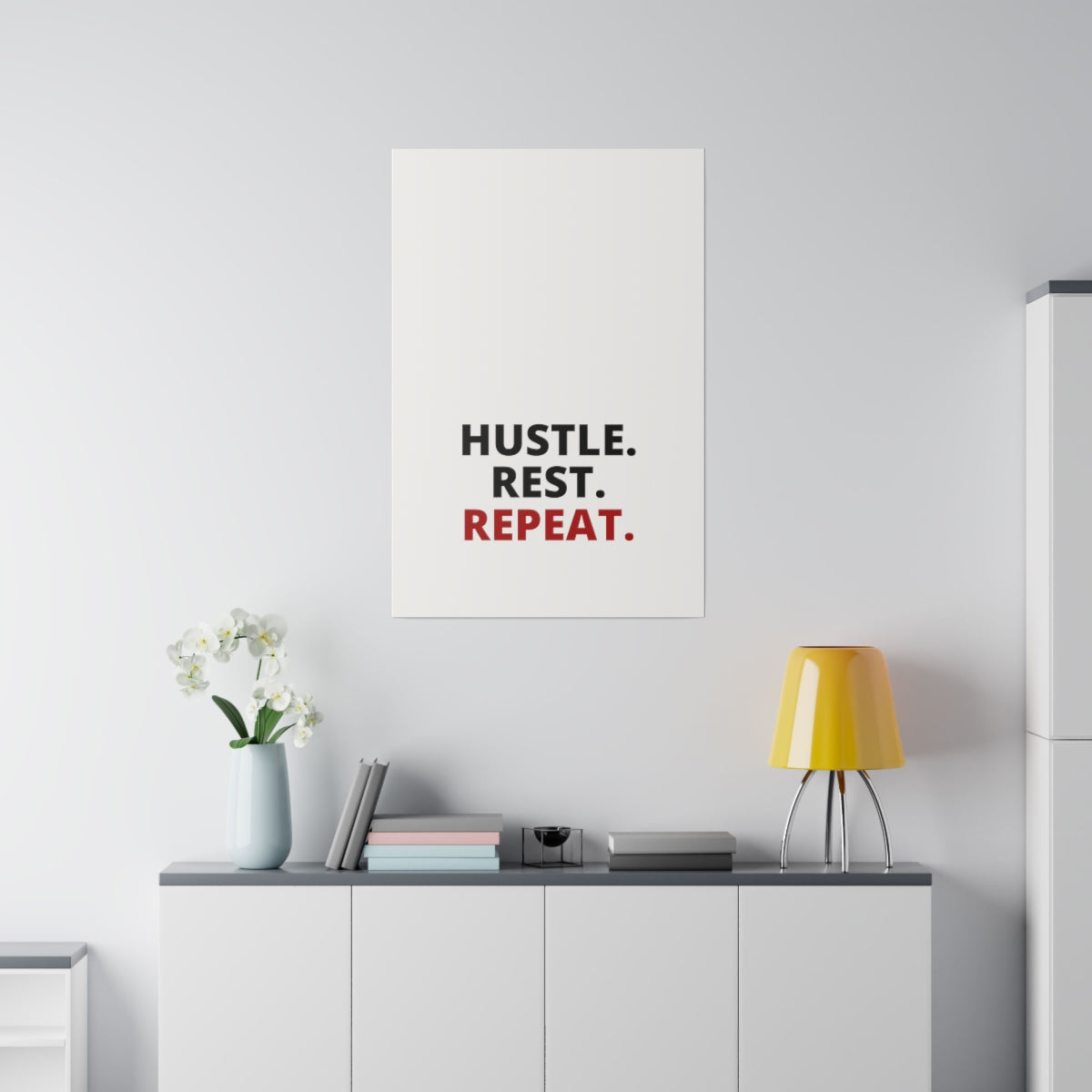 Hustle. Rest. Repeat. - Matte Canvas, Stretched, 0.75"