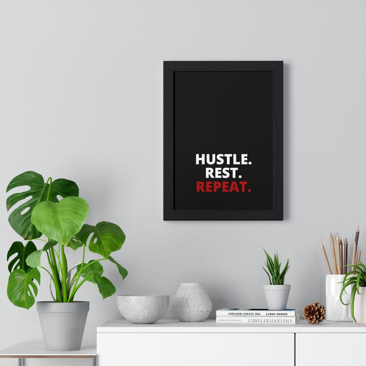 Hustle. Rest. Repeat. - Black - Premium Framed Vertical Poster