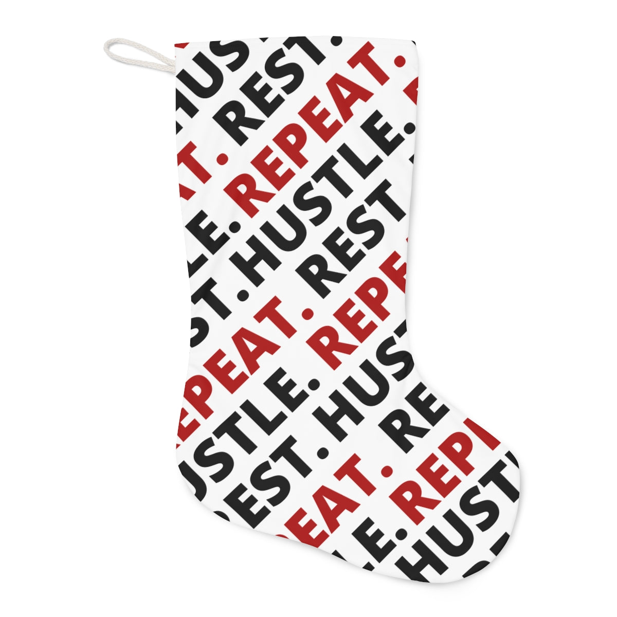 Hustle. Rest. Repeat. Santa Stocking