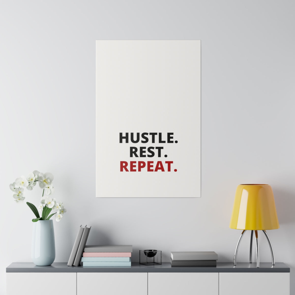 Hustle. Rest. Repeat. - Matte Canvas, Stretched, 0.75"