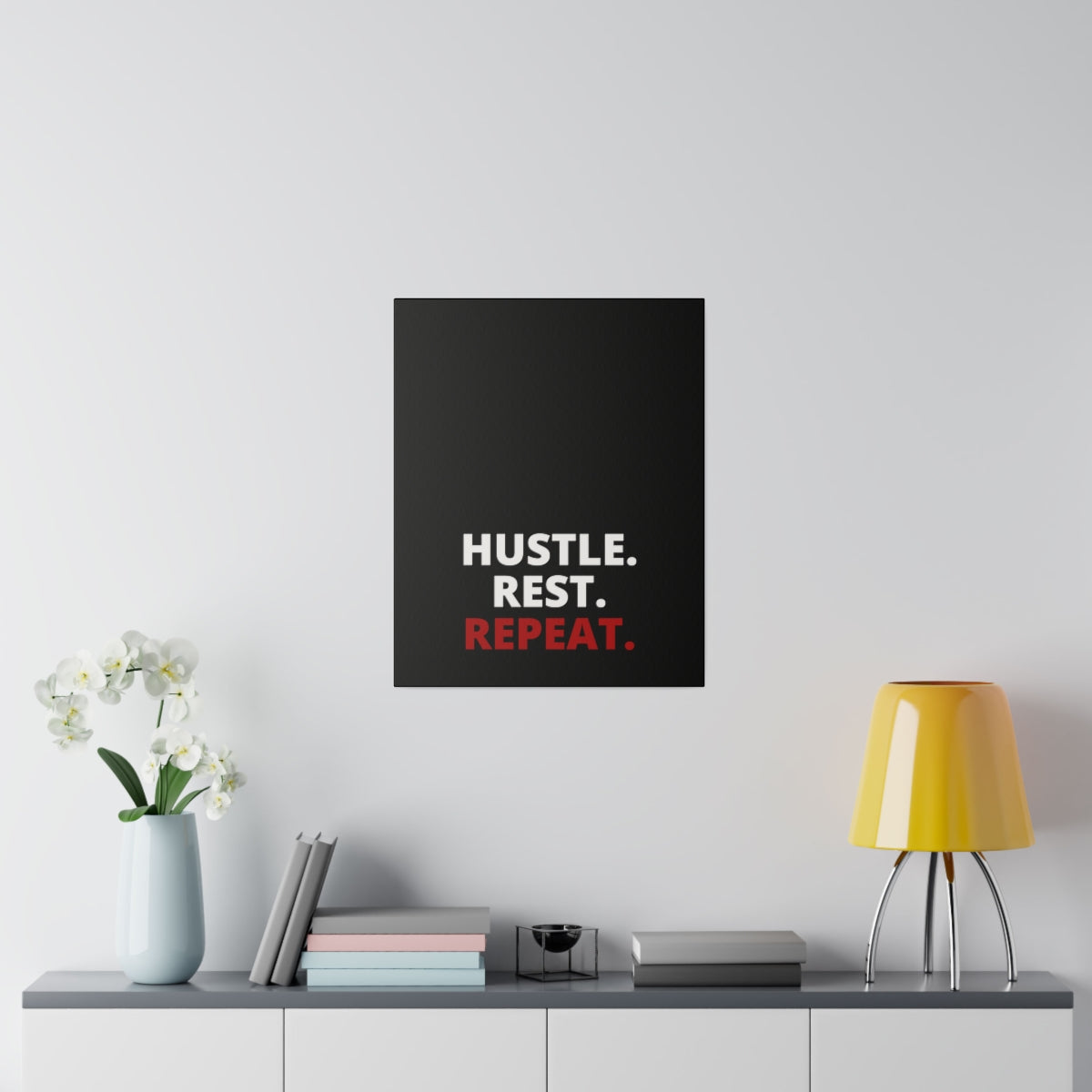 Hustle. Rest. Repeat. - Black - Matte Canvas, Stretched, 0.75"