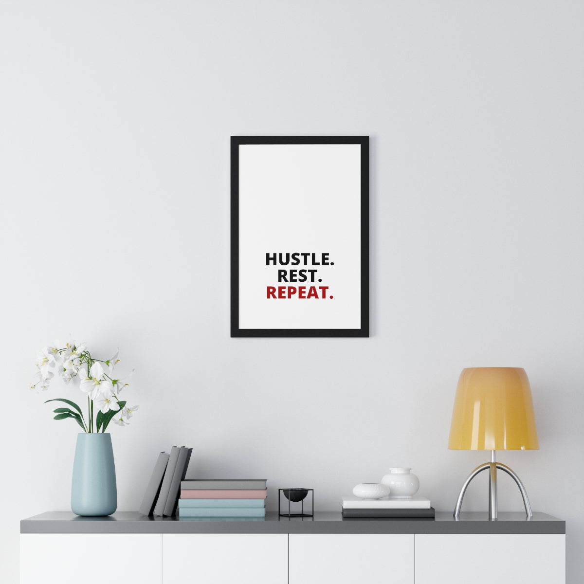 Hustle. Rest. Repeat. - Premium Framed Vertical Poster