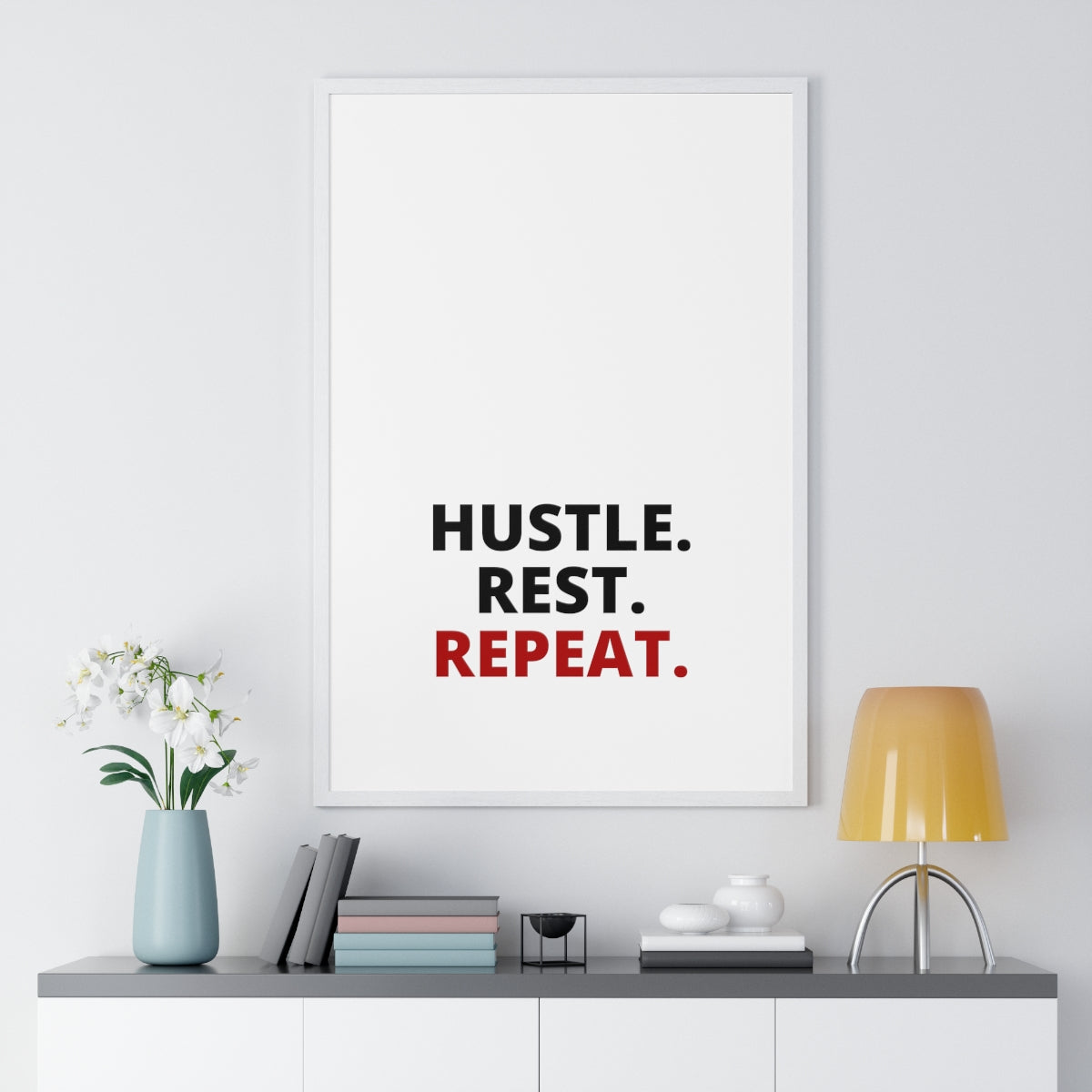 Hustle. Rest. Repeat. - Premium Framed Vertical Poster