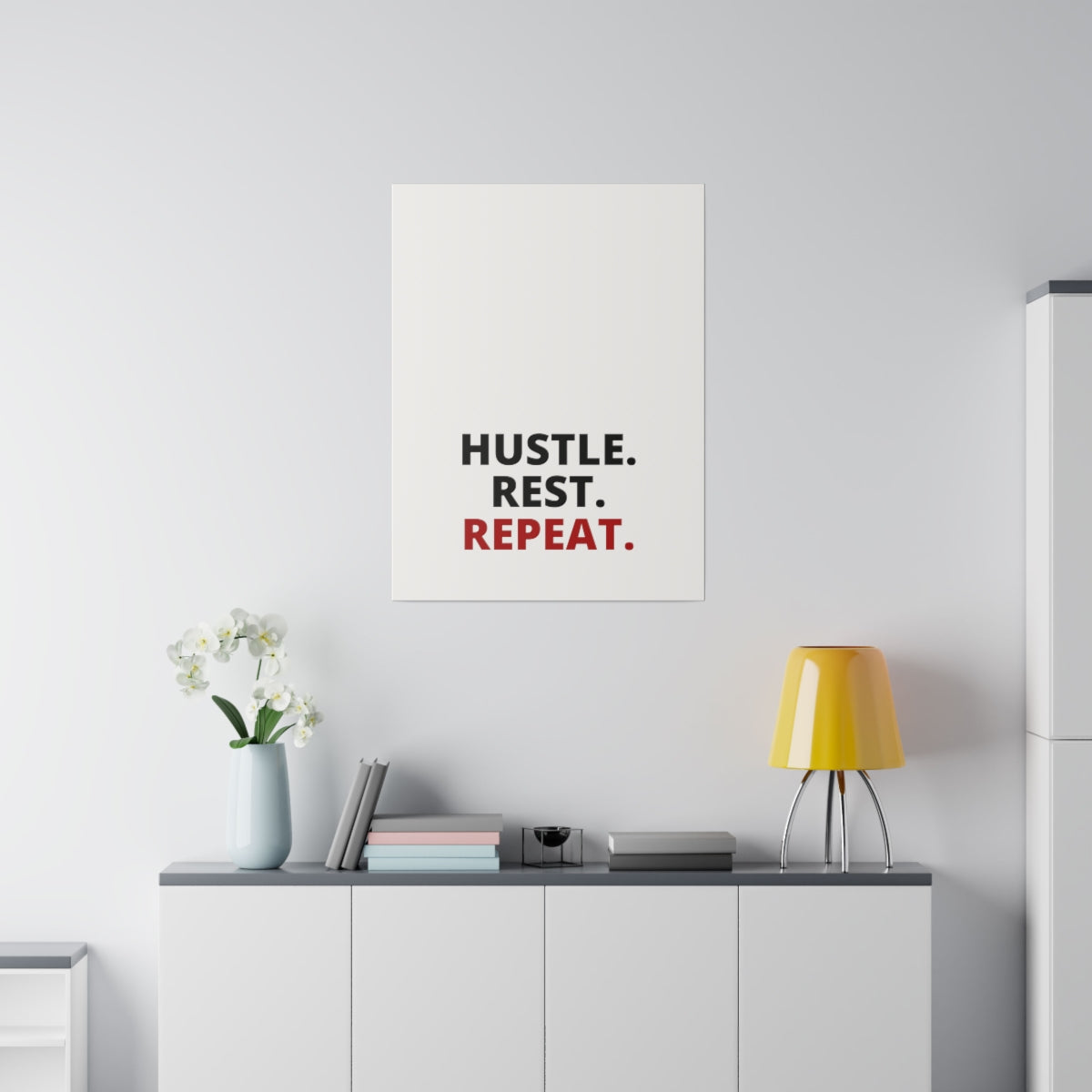 Hustle. Rest. Repeat. - Matte Canvas, Stretched, 0.75"