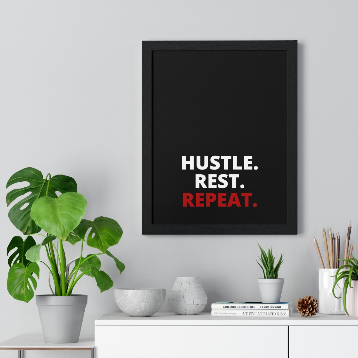 Hustle. Rest. Repeat. - Black - Premium Framed Vertical Poster