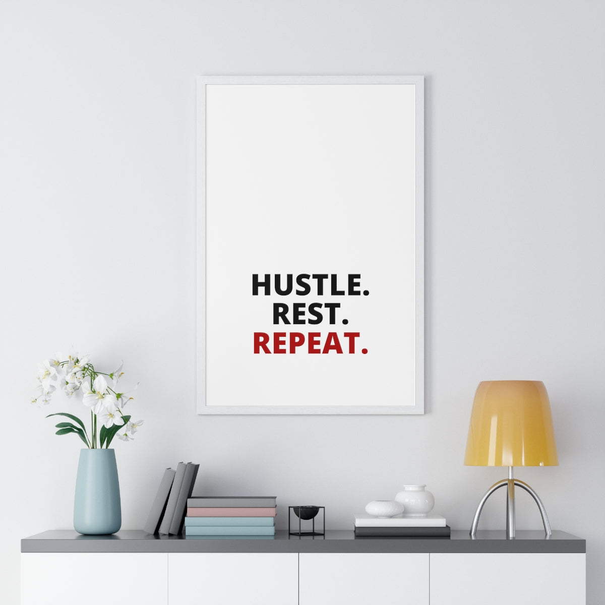 Hustle. Rest. Repeat. - Premium Framed Vertical Poster