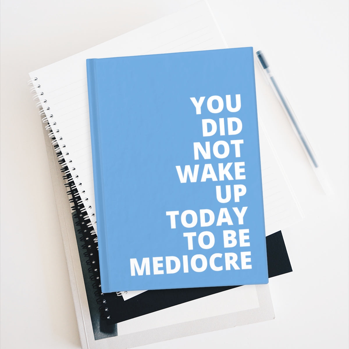 You Did Not Wake Up To Be Mediocre - Journal - Light Blue - Ruled Line