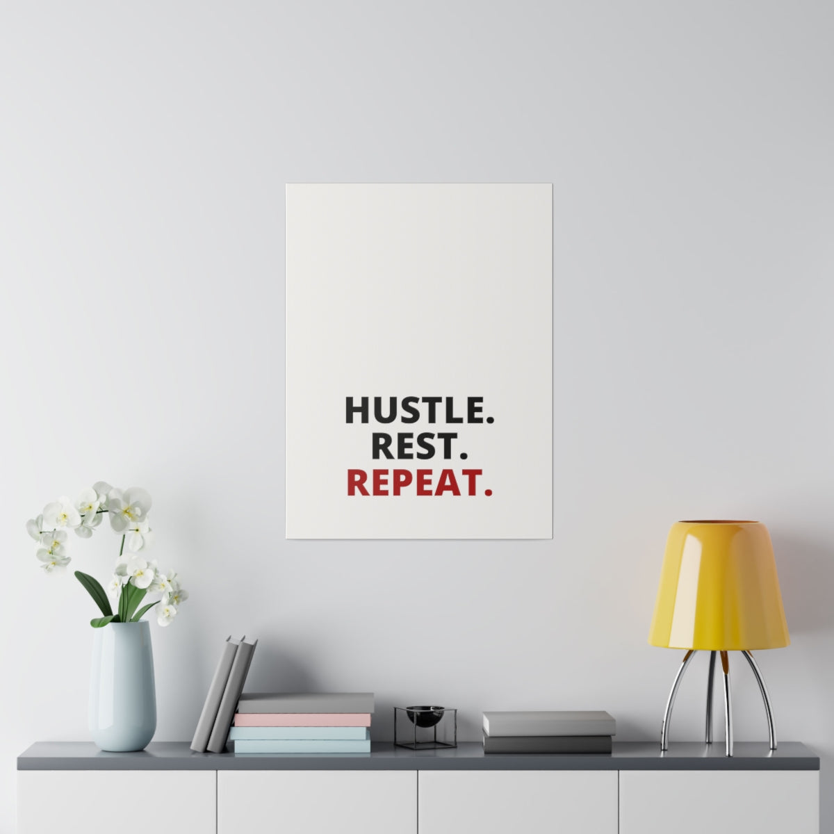 Hustle. Rest. Repeat. - Matte Canvas, Stretched, 0.75"