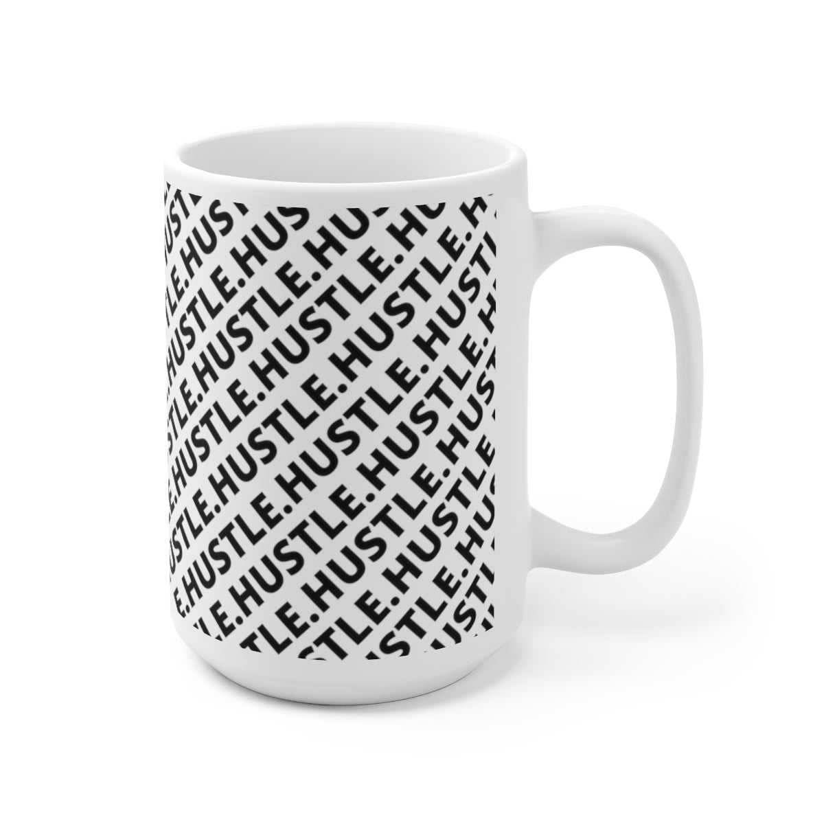 Hustle Ceramic Mug 15oz