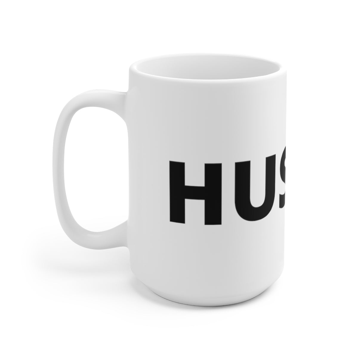 The Hustle Ceramic Mug 15oz