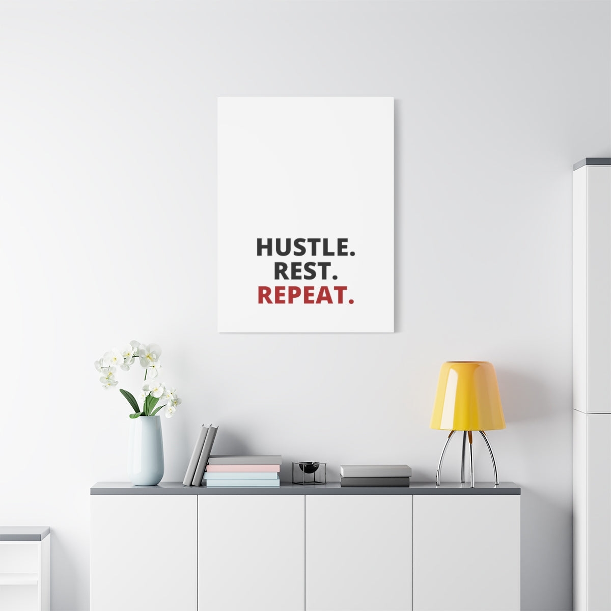 Hustle. Rest. Repeat. - Matte Canvas, Stretched, 1.25"