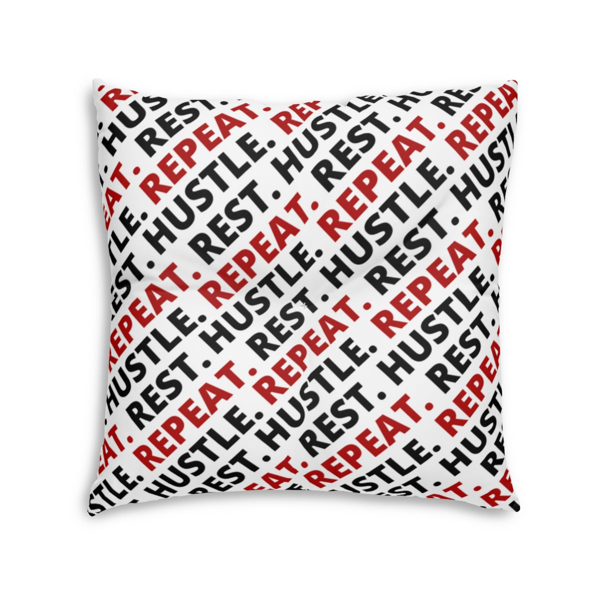 Hustle. Rest. Repeat. Tufted Floor Pillow, Square