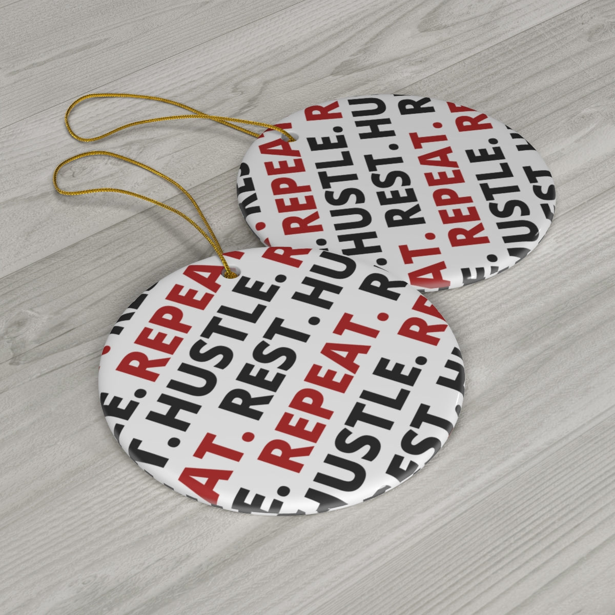 Hustle. Rest. Repeat. Ceramic Ornament, 1-Pack