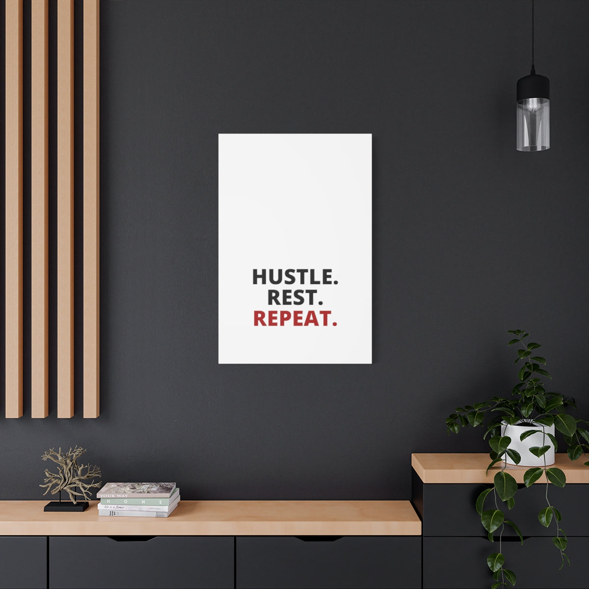 Hustle. Rest. Repeat. - Matte Canvas, Stretched, 1.25"