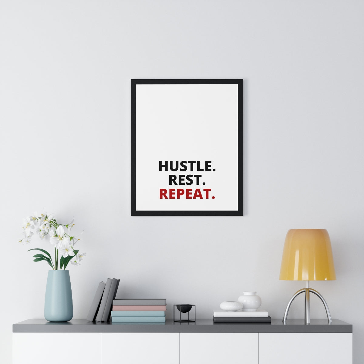 Hustle. Rest. Repeat. - Premium Framed Vertical Poster