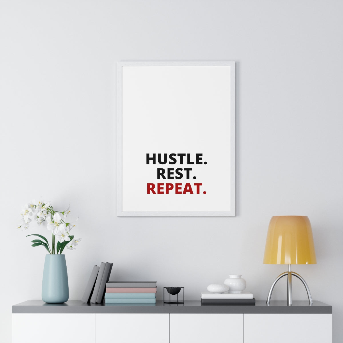 Hustle. Rest. Repeat. - Premium Framed Vertical Poster